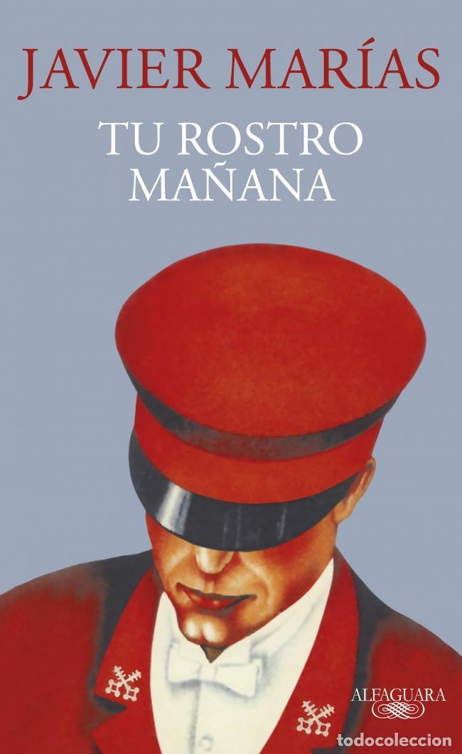 Libros de segunda mano: Tu rostro ma&ntilde;ana. - Mar&iacute;as, Javier.