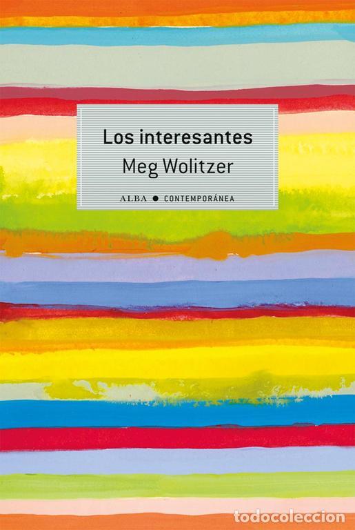Libros de segunda mano: Los interesantes. - Wolitzer, Meg.