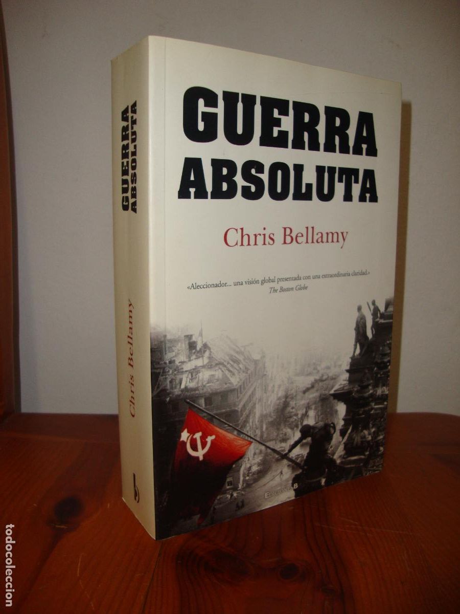Libri di seconda mano: GUERRA ABSOLUTA. LA RUSIA SOVIETICA EN LA SEGUNDA GUERRA MUNDIAL: UNA HISTORIA MODERNA (EDICIONES B)