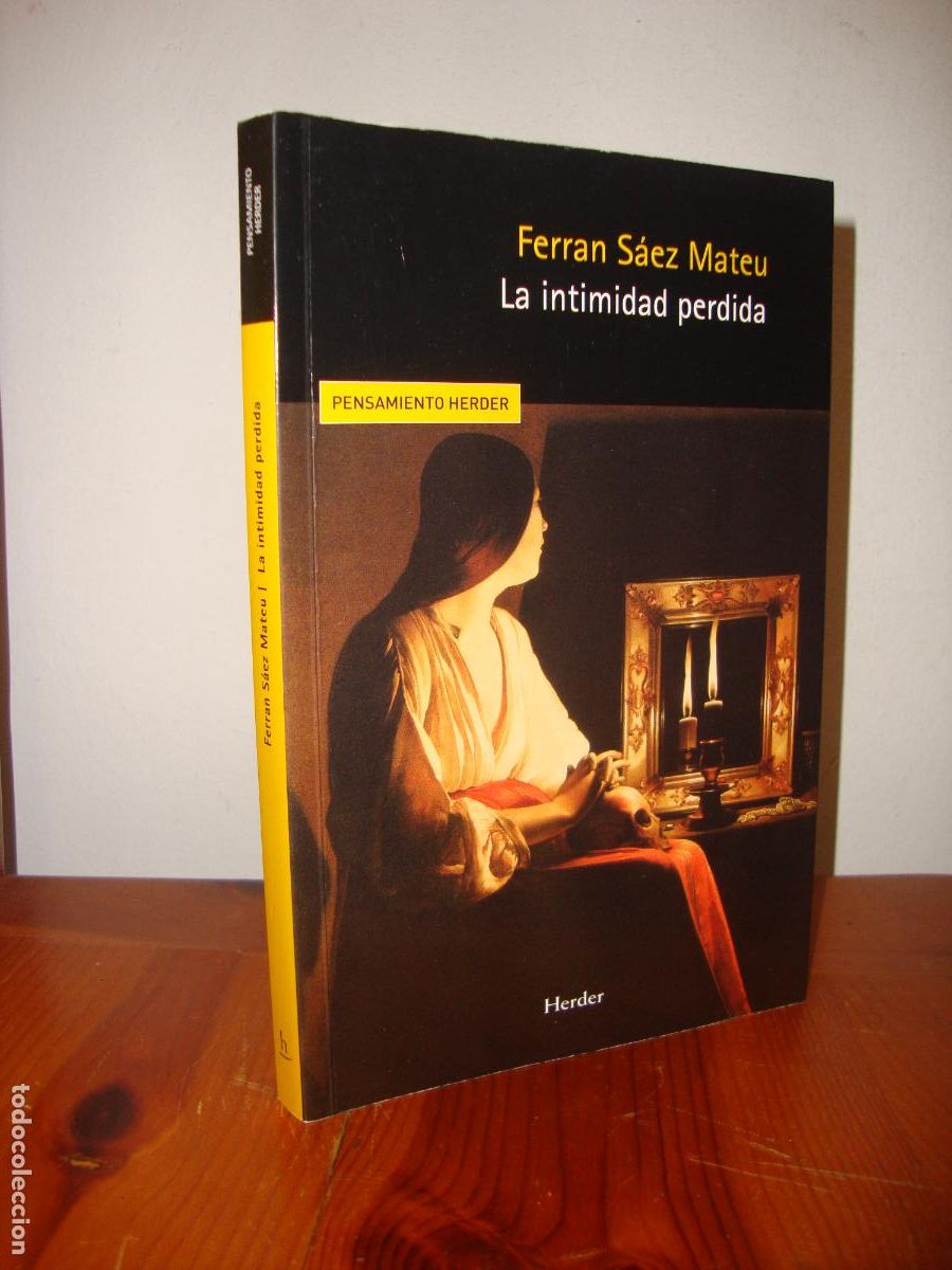 Libri di seconda mano: LA INTIMIDAD PERDIDA (HERDER) - FERRAN SAEZ MATEU