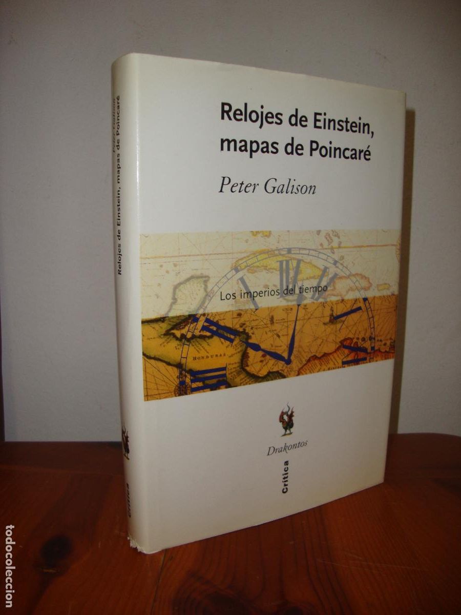 Libri di seconda mano: RELOJES DE EINSTEIN, MAPAS DE POINCARE (CRITICA DRAKONTOS) - PETER GALISON