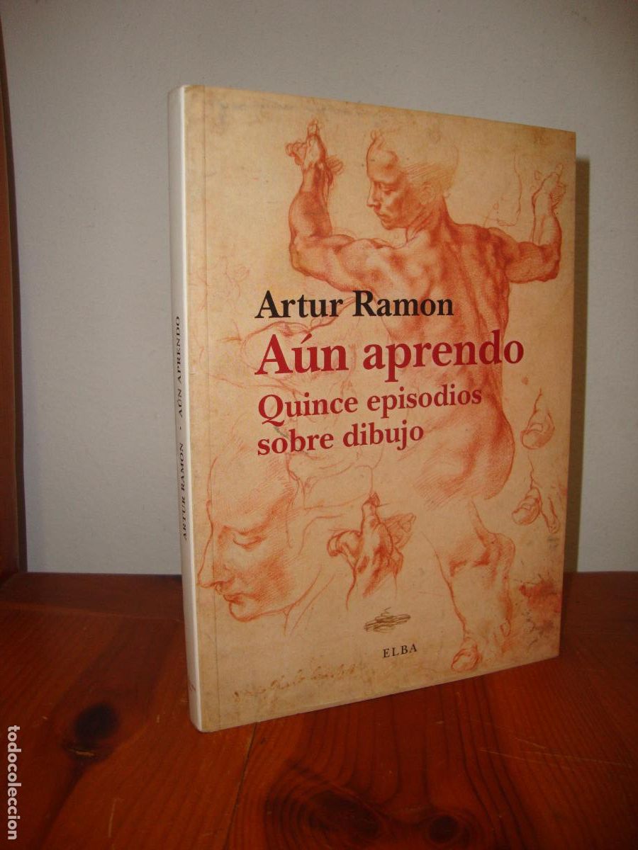 Libri di seconda mano: AUN APRENDO. QUINCE EPISODIOS SOBRE DIBUJO (ELBA EDITORIAL) - ARTUR RAMON