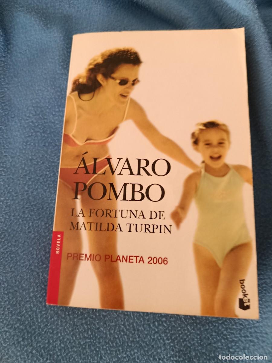 Libros de segunda mano: &Aacute;LVARO POMBO LA FORTUNA DE MATILDA TURPIN