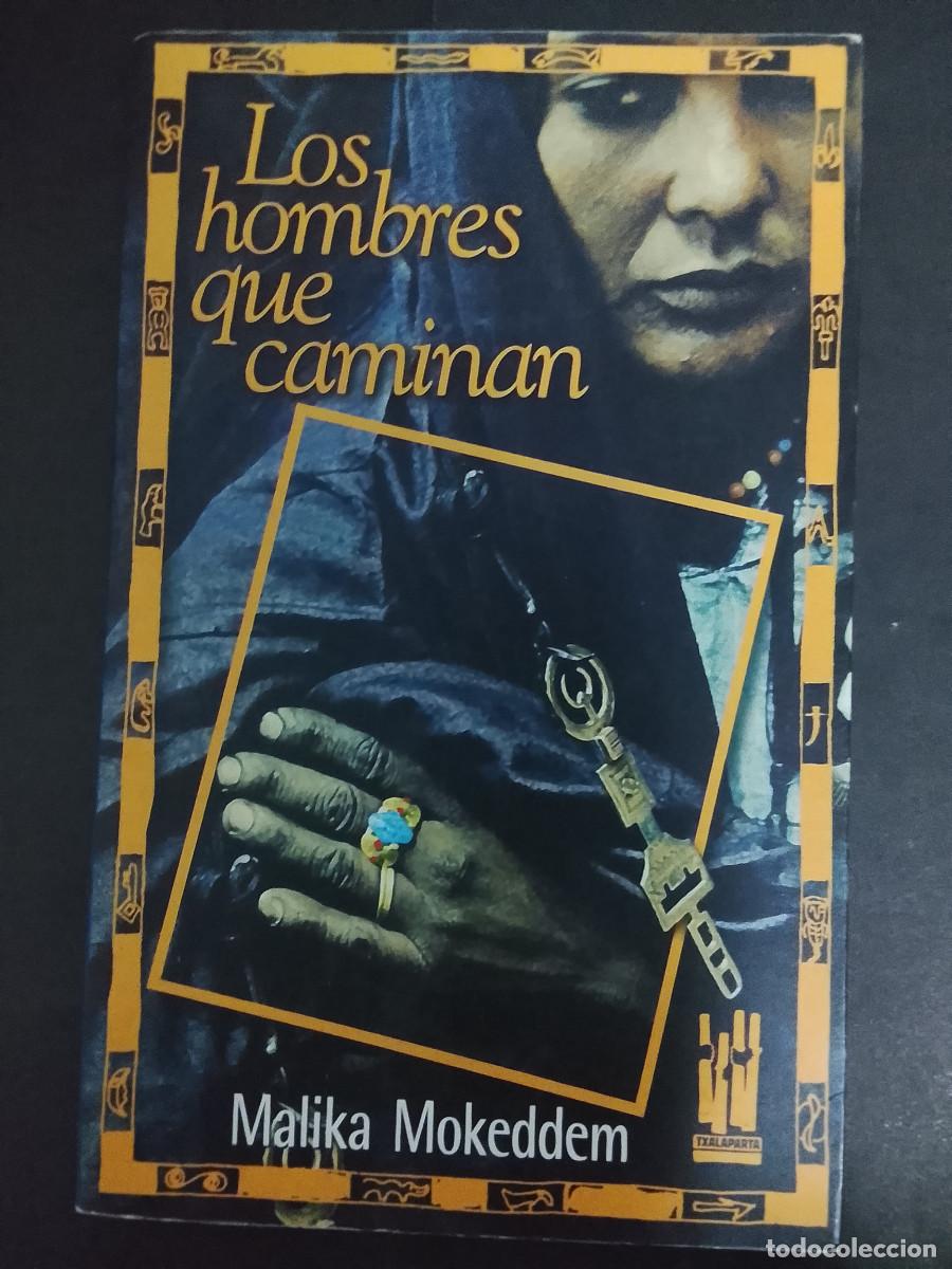 Libros de segunda mano: Malika Mokeddem: Los hombres que caminan (Editorial Txalaparta. 2000)