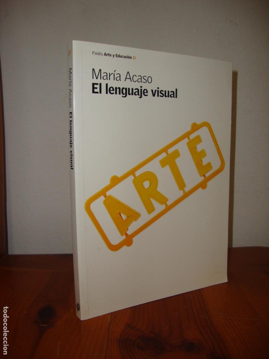 Libros de segunda mano: EL LENGUAJE VISUAL (PAIDOS, ARTE Y EDUCACION) - MARIA ACASO