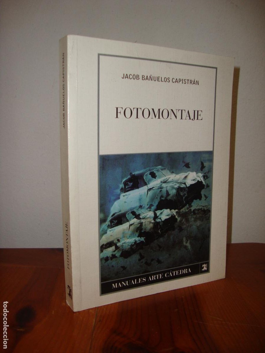 Libri di seconda mano: FOTOMONTAJE (MANUALES ARTE CATEDRA) - JACOB BAUELOS CAPISTRAN