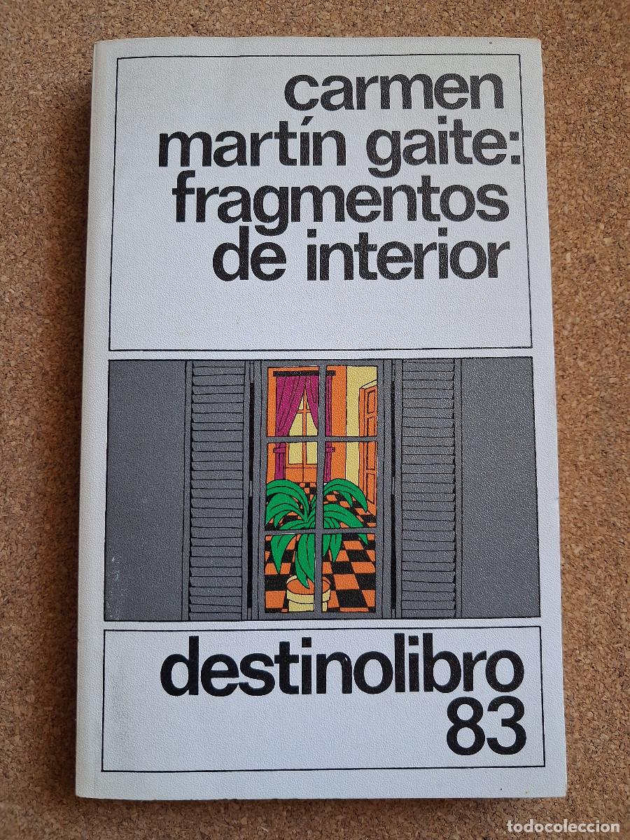 Libros de segunda mano: Fragmentos de interior. Mart&iacute;n Gaite (Carmen)