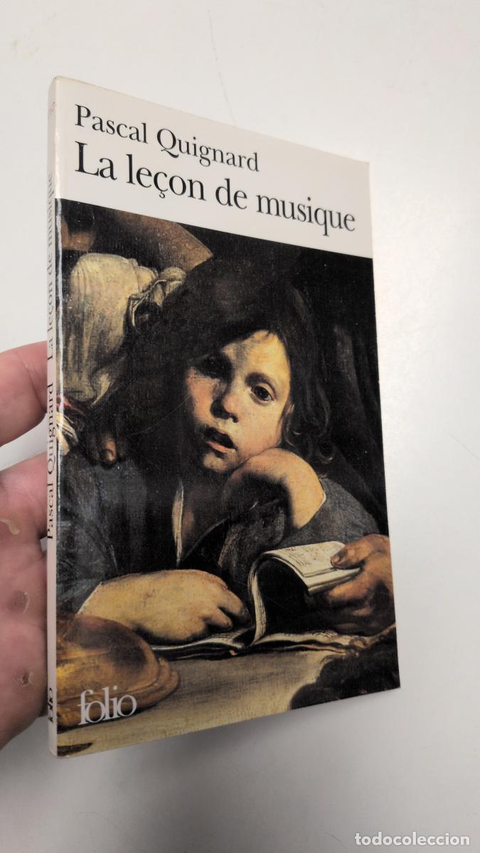 Libros de segunda mano: LA LE&Ccedil;ON DE MUSIQUE - Pascal Quignard