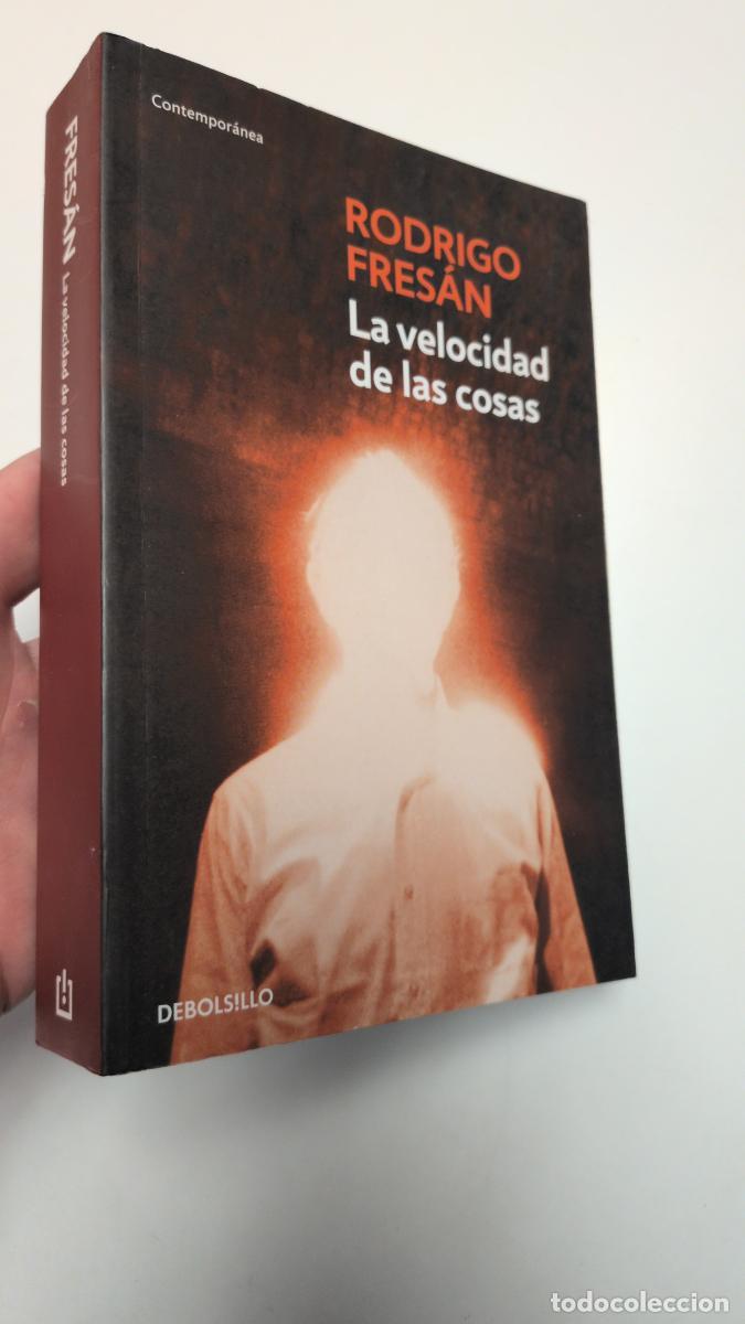 Libros de segunda mano: La velocidad de las cosas - Rodrigo Fres&aacute;n