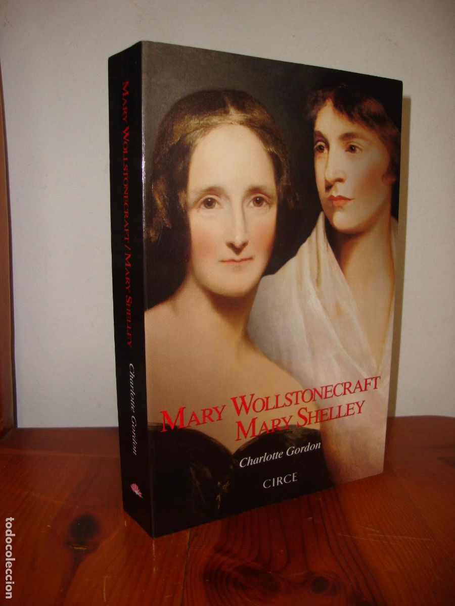 Livres d'occasion: MARY WOLLSTONECRAFT. MARY SHELLEY. PROSCRITAS ROMANTICAS (CIRCE) - CHARLOTTE GORDON