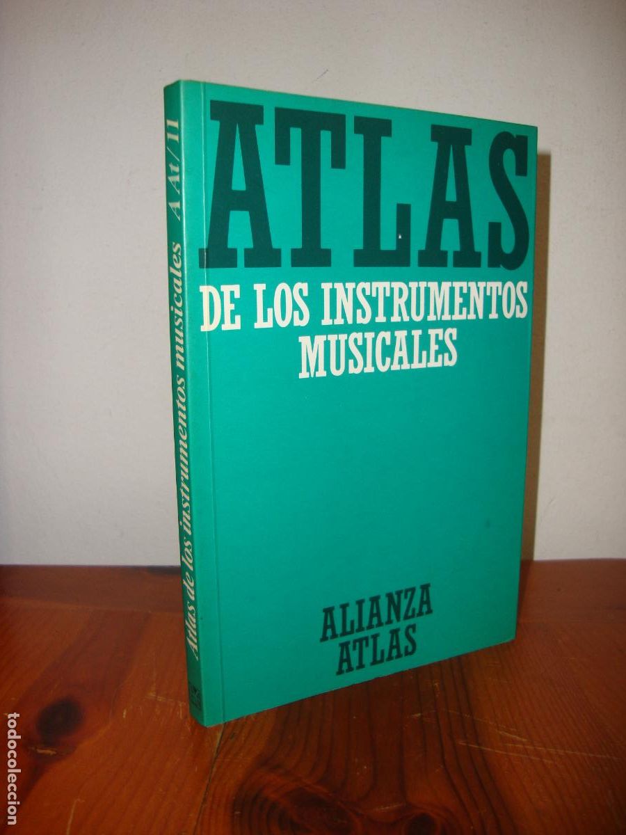 Livres d'occasion: ATLAS DE LOS INSTRUMENTOS MUSICALES (ALIANZA ATLAS) - KLAUS MAERSCH, ULRICH ROHDE, OTTO SEIFFERT, UT