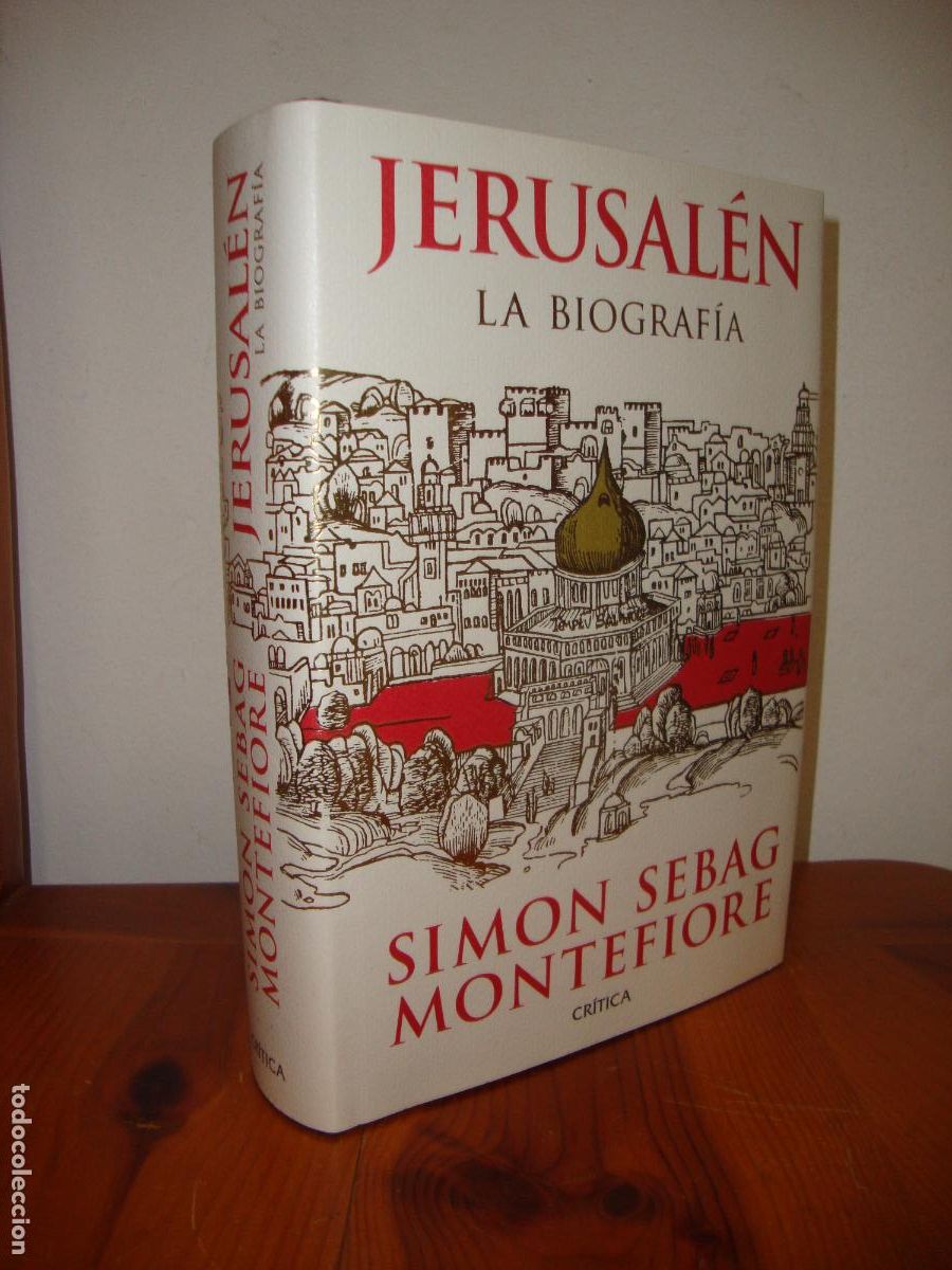 Libri di seconda mano: JERUSALEN. LA BIOGRAFIA (CRITICA) - SIMON SEBAG MONTEFIORE