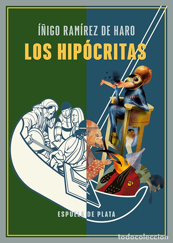 Libros de segunda mano: Los hip&oacute;critas de &Iacute;&ntilde;igo Ram&iacute;rez de Haro