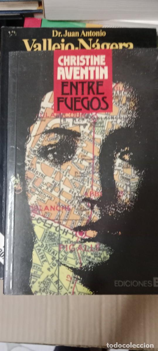 Libros de segunda mano: ENTRE FUEGOS - Aventin,Christine LIBRO CC-CE44