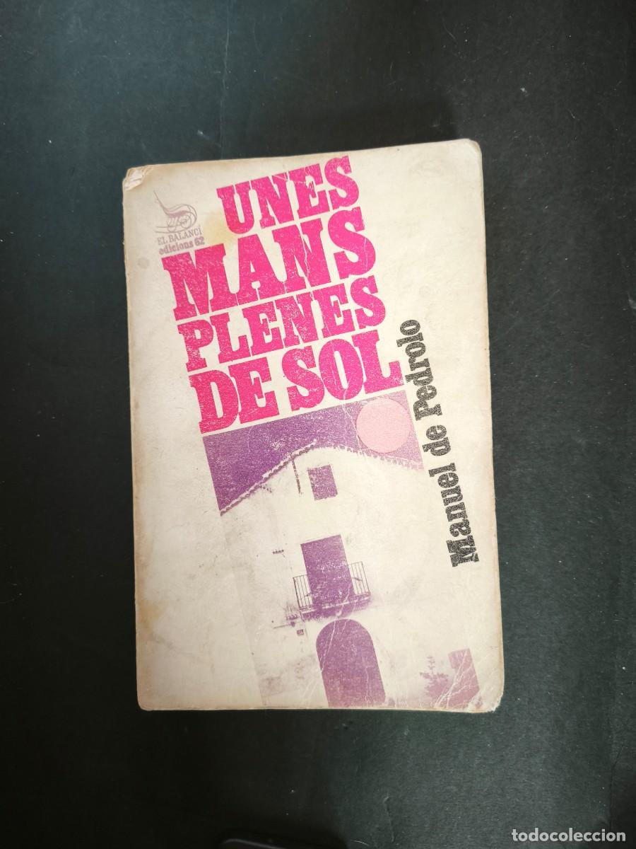 Libros de segunda mano: Unes mans plenes de sol - Manuel de Pedrolo