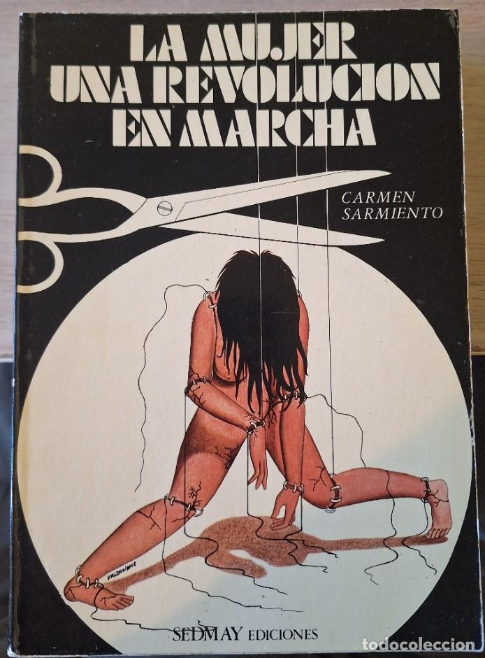 Libros de segunda mano: LA MUJER UNA REVOLUCION EN MARCHA. - SARMIENTO, Carmen.