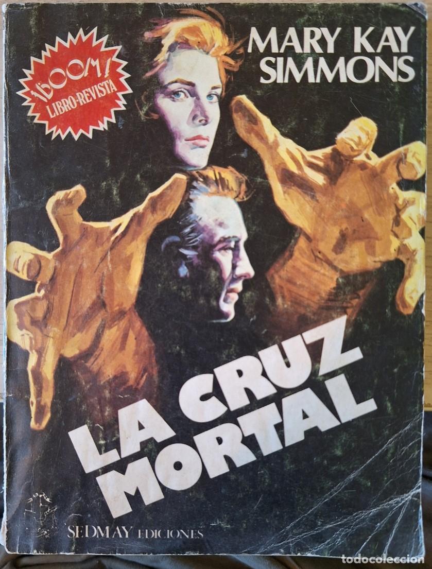 Libros de segunda mano: LA CRUZ MORTAL. - SIMMONS, Mary Kay.