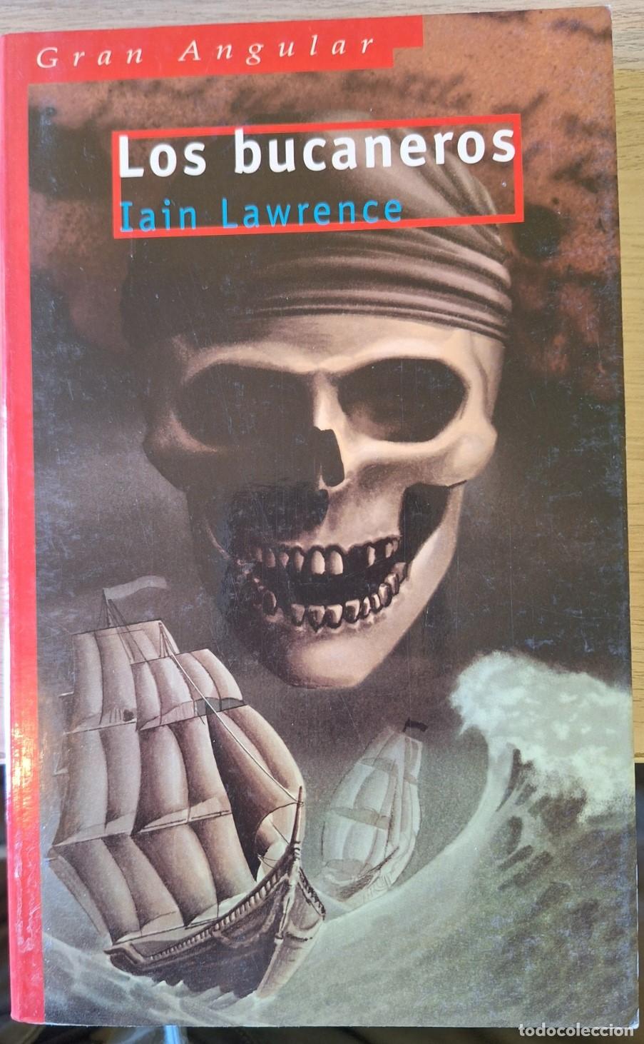 Libros de segunda mano: LOS BUCANEROS. - LAWRENCE, Iain.
