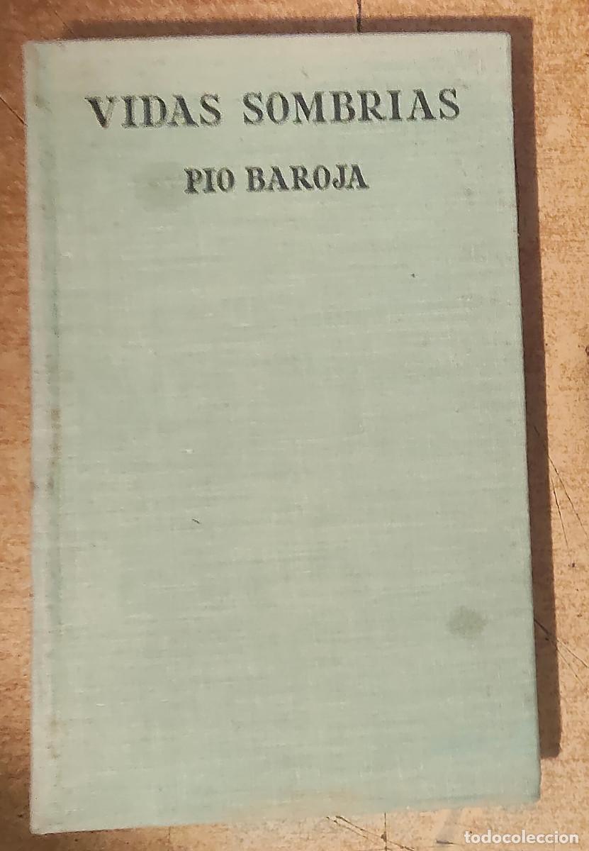 Libros de segunda mano: BAROJA, P&iacute;o. Vidas sombr&iacute;as