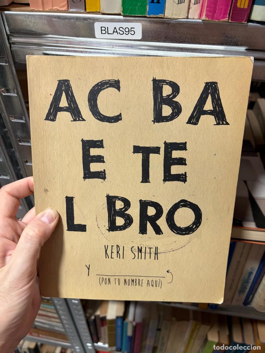 Libros de segunda mano: BLAS95 Acaba este libro- Keri Smith -