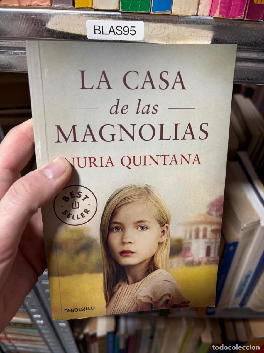Libros de segunda mano: BLAS95 La casa de las magnolias Nuria Quintana DeBolsillo