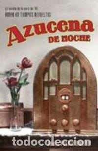 Libros de segunda mano: AZUCENA DE NOCHE (SIN COLECCION)