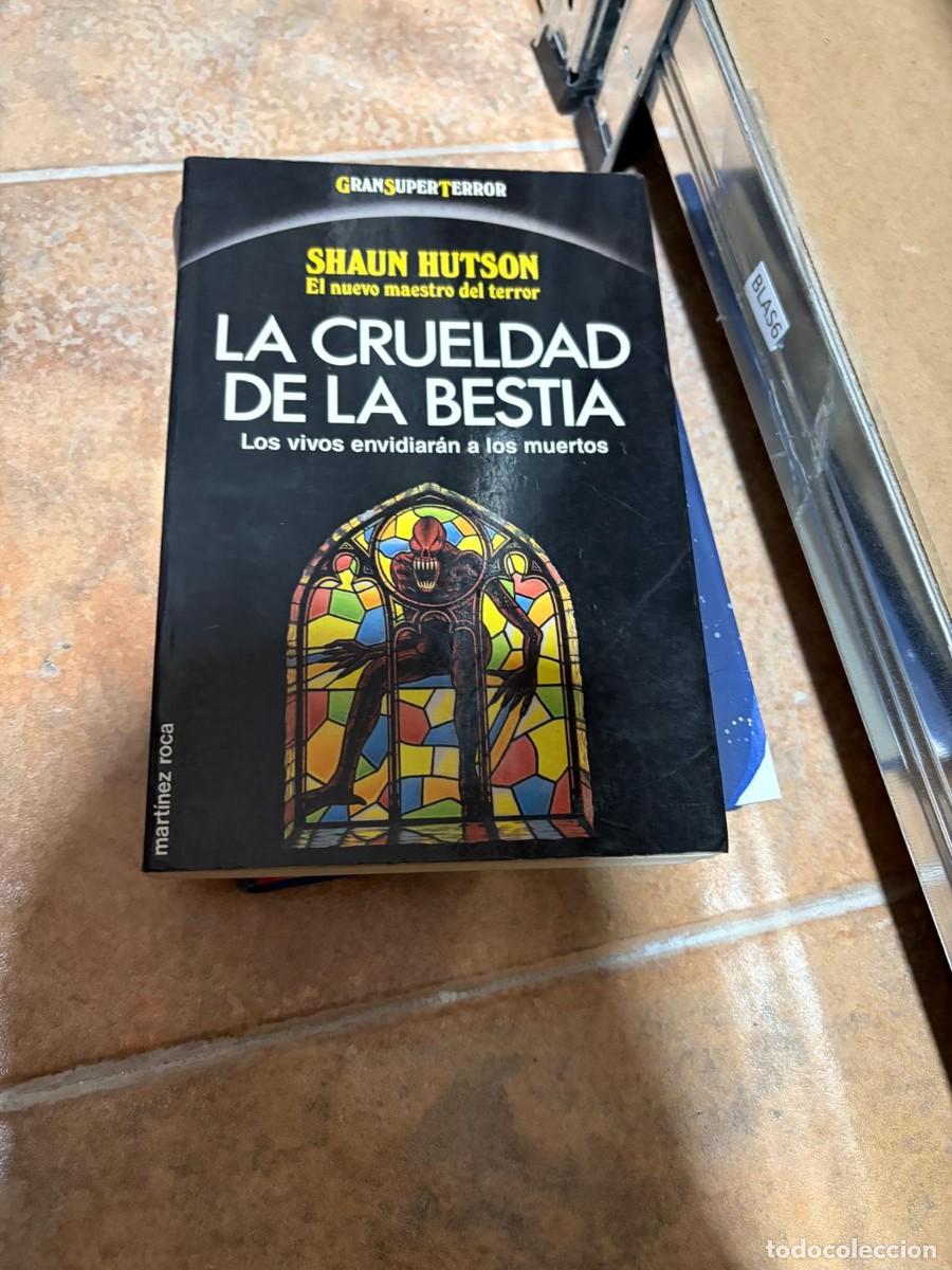 Libros de segunda mano: BLAS6 LA CRUELDAD DE LA BESTIA, Shaun Hutson, Mart&iacute;nez Roca