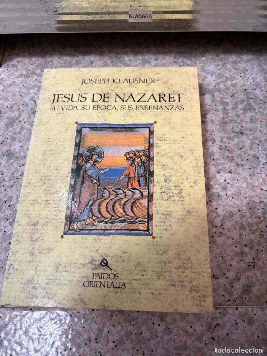 Libros de segunda mano: BLAS66A Jes&uacute;s de Nazaret. Su vida, su &eacute;poca, sus ense&ntilde;anzas, Joseph Klausner, Paid&oacute;s Orientalia