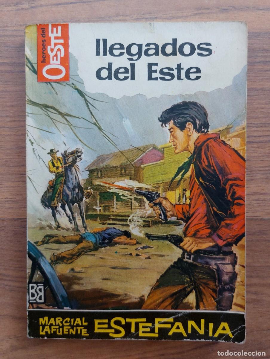 Libros de segunda mano: COLECCION HEROES DEL OESTE N&ordm; 286-LLEGADOS DEL ESTE (M.L.ESTEFANIA) NOVELAS-BOLSILIBROS-PULP