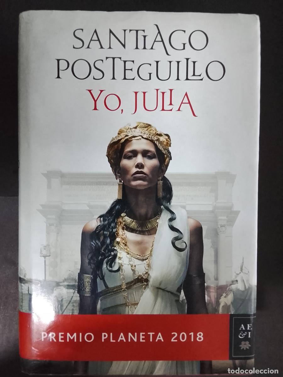 Libros de segunda mano: Santiago Posteguillo: Yo, Julia (Editorial Planeta. 2018)