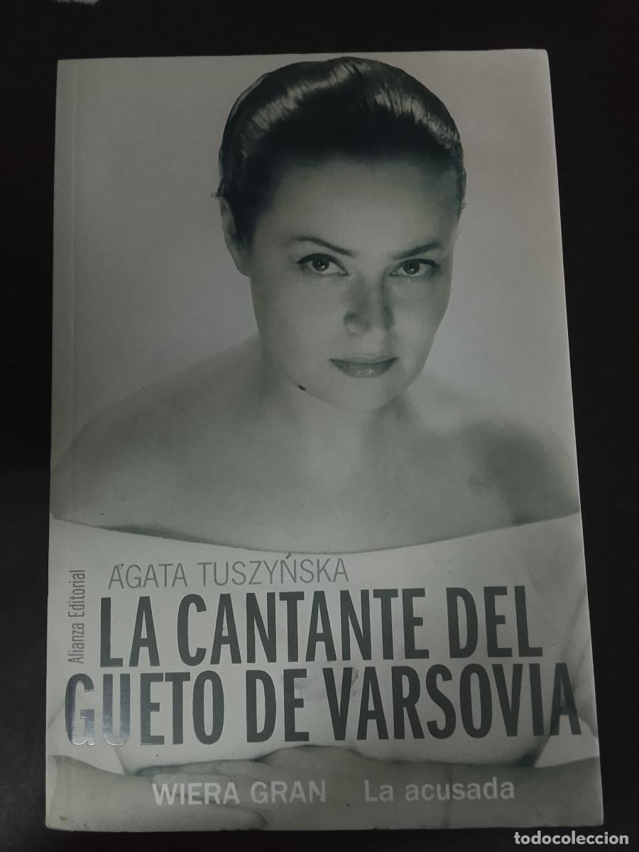 Libros de segunda mano: Agata Tuszynska: La cantante del gueto de Varsovia (Alianza Editorial. 2011)