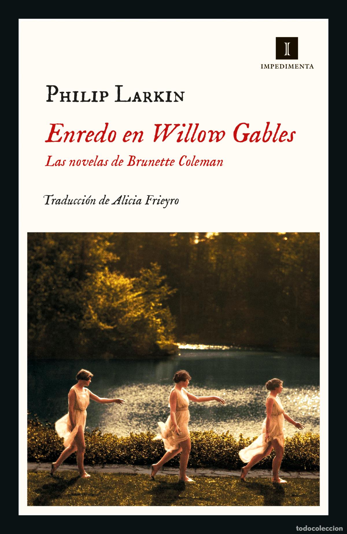 Libros de segunda mano: Philip Larkin. Enredo en Willow Gables Las novelas de Brunette Coleman.
