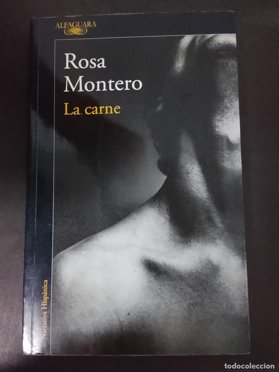 Libros de segunda mano: Rosa Montero: La carne (Alfaguara. 2016)