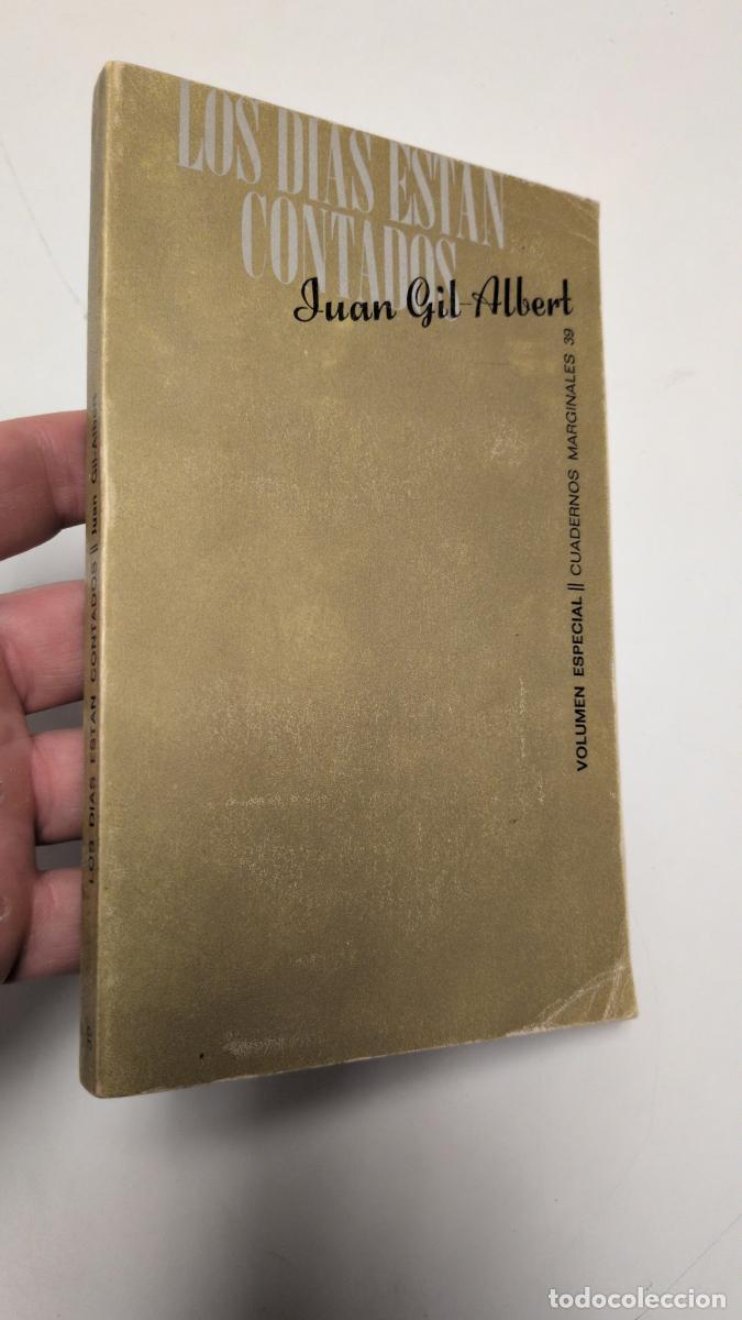 Libros de segunda mano: Los d&iacute;as est&aacute;n contados - Gil-albert, Juan