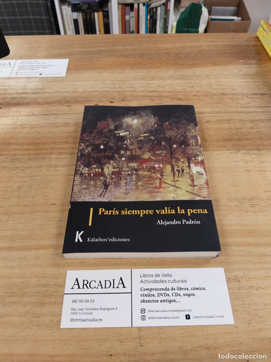 Libros de segunda mano: Paris siempre val&iacute;a la pena - Alejandro Padr&oacute;n