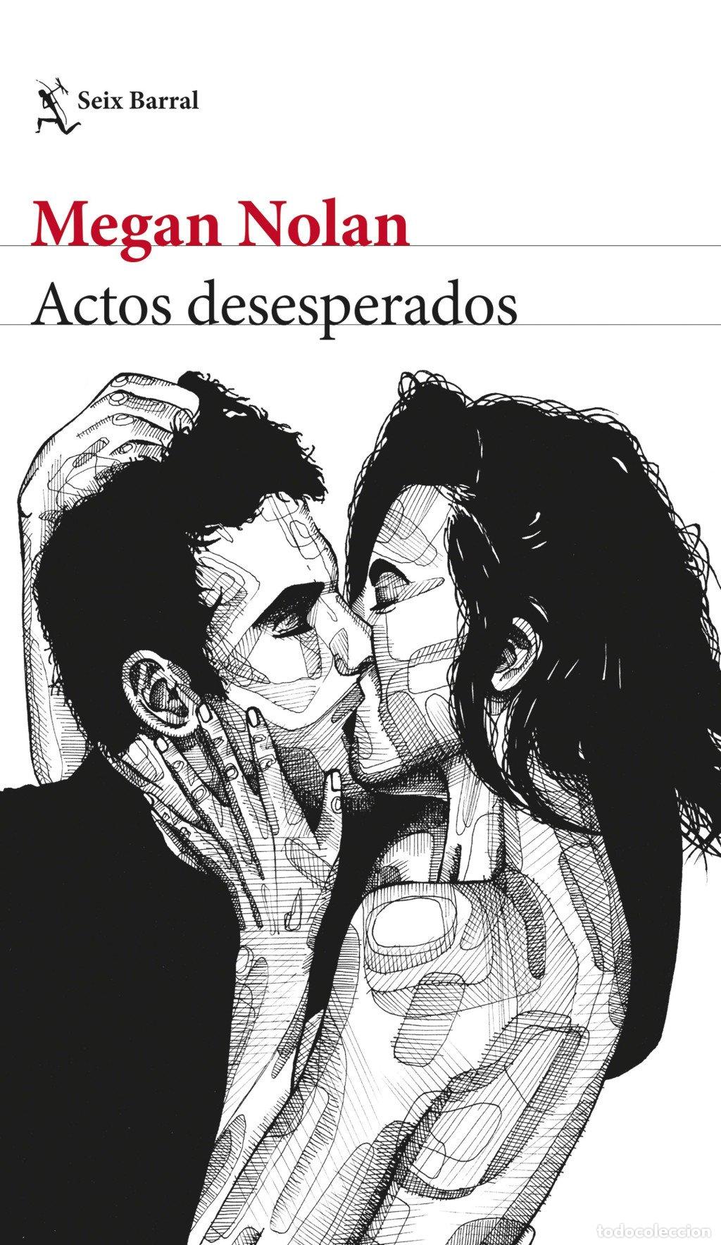 Libros de segunda mano: Actos Desesperados - Megan Nolan - Seix Barral - Biblioteca Formentor