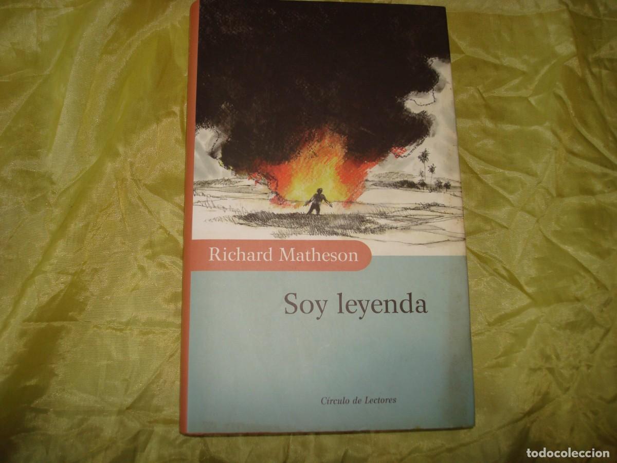 Libros de segunda mano: RICHARD MATHESON. SOY LEYENDA. CIRCULO DE LECTORES, 2000