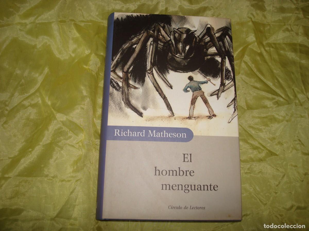 Libros de segunda mano: RICHARD MATHESON. EL HOMBRE MENGUANTE. CIRCULO LECTORES, 2000
