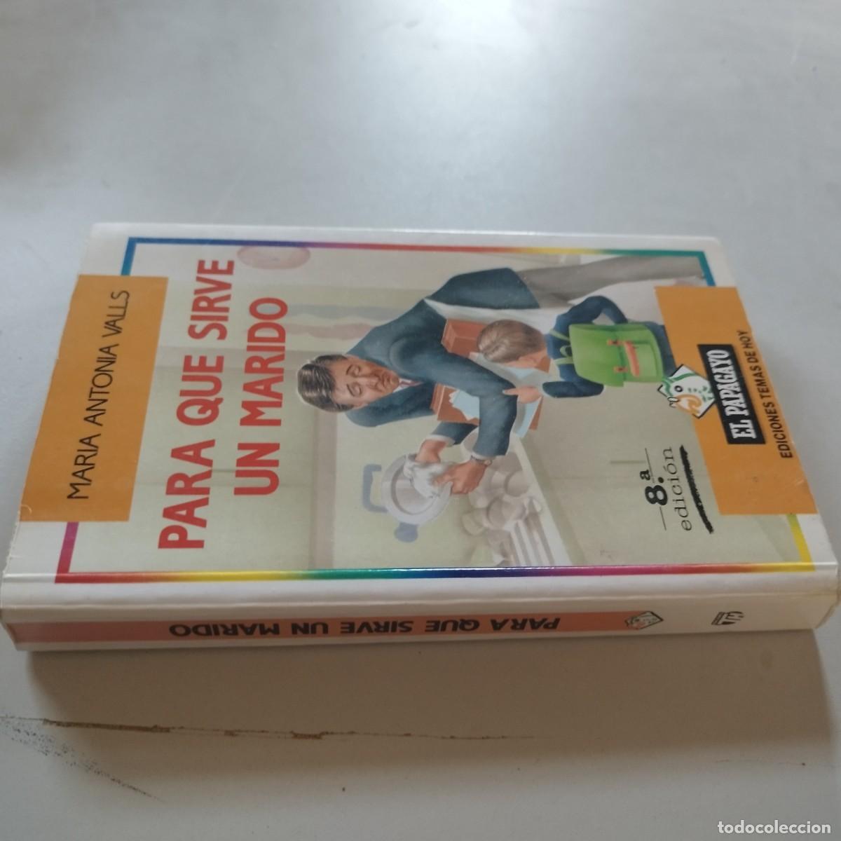 Libros de segunda mano: PARA QUE SIRVE UN MARIDO / MARIA ANTONIA VALLS / GRAVOL 79 / EL PAPAGAYO