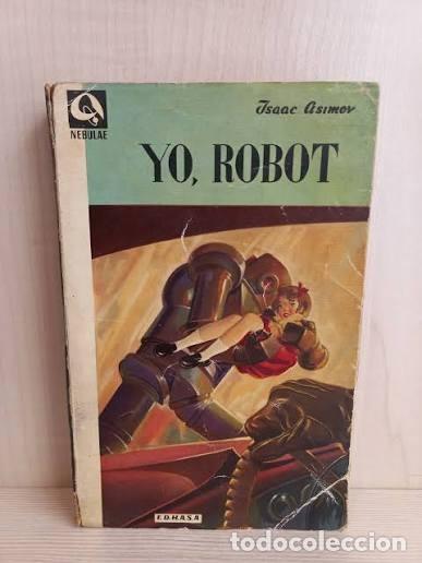 Libros de segunda mano: Yo, Robot - Isaac Asimov - Edhasa - 1956 - Nebulae, 1.&ordf; &Eacute;poca, N&ordm; 17