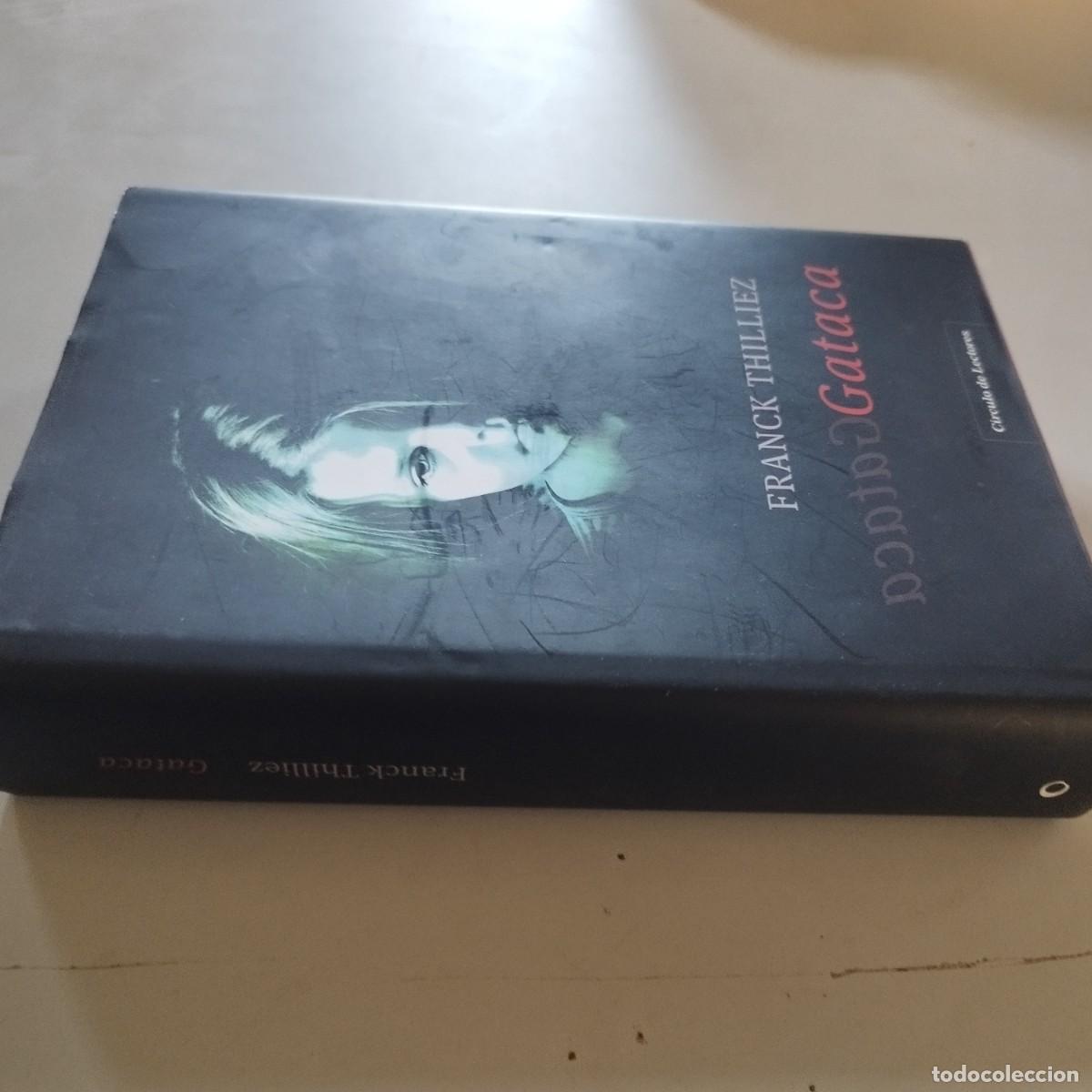 Libros de segunda mano: GATACA / FRANCK THILLIEZ / GRAVOL 79 / CIRCULO DE LECTORES
