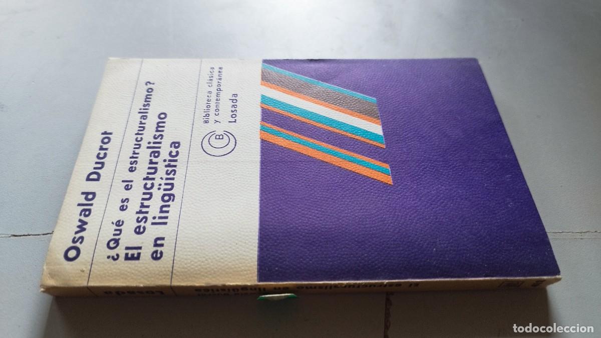 Libros de segunda mano: &iquest;Qu&eacute; ES EL ESTRUCTURALISMO?EL ESTRUCTURALISMO EN LING&Uuml;&Iacute;STICA / OSWALD DUCROT / GV 25 / LOSADA