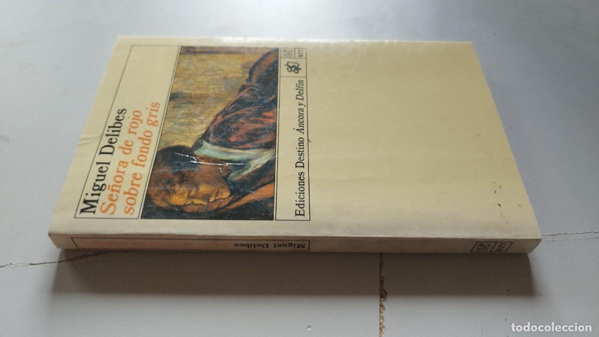 Libros de segunda mano: SE&Ntilde;ORA DE ROJO SOBRE FONDO GRIS / MIGUEL DELIBES / GV 25 / DESTINNO ANCORA Y DELFIN