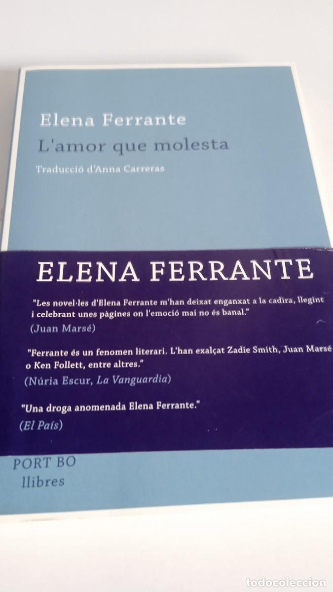 Libros de segunda mano: LAMOR QUE MOLESTA Elena Ferrante - Foto 2
