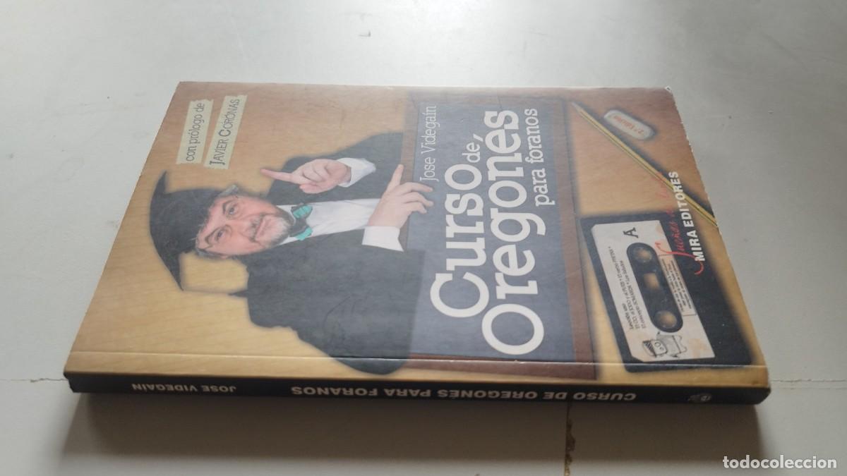Libros de segunda mano: CURSO DE OREGONES PARA FORANOS / JOSE VIDEGAIN / GV 25 / MIRA