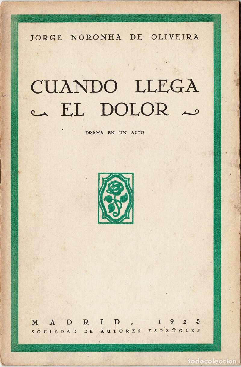 Libros de segunda mano: Cuando llega el dolor - Jorge Noronha de Oliveira