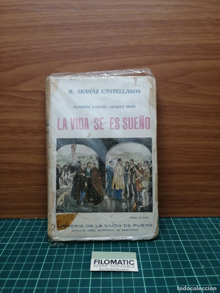 Libros de segunda mano: M. Ar&aacute;naz Castellanos - La vida se es sue&ntilde;o