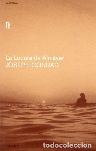 Libros de segunda mano: La Locura de Almayer Joseph Conrad