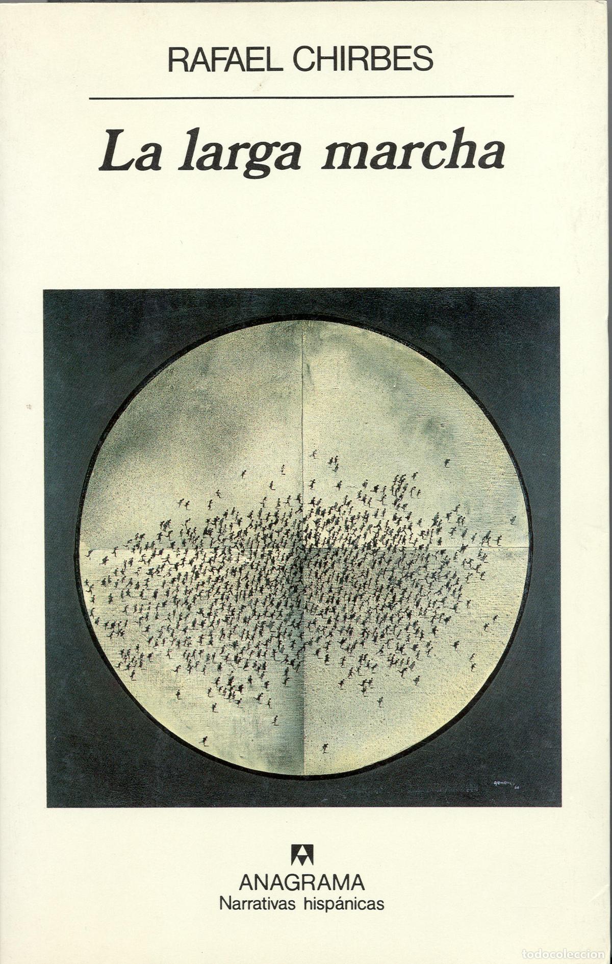 Libros de segunda mano: La larga marcha. Rafael Chirbes. Editorial Anagrama 1996 1&ordf; Edici&oacute;n