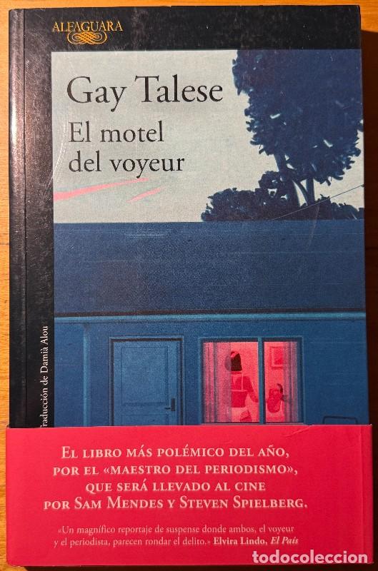 Libros de segunda mano: El motel del voyeur - Gay Talese - Alfaguara - Narrativa internacional - S. Mendes - S. Spielberg